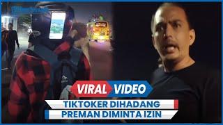 Terekam Detik-detik Tiktoker Banjarnegara Dihadang Preman di Cirebon Disuruh Setop Live