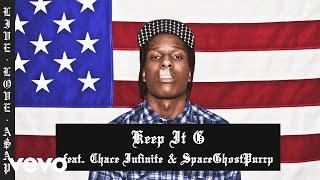 A$AP Rocky - Keep It G (Audio) ft. Chace Infinite, SpaceGhostPurrp