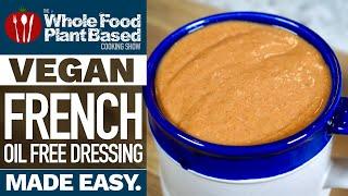 YOUR FAVORITE OIL FREE VEGAN SALAD DRESSING RECIPE » French Salad Dressing