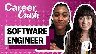 What Is It Like to Be a Software Engineer? | Career Crush