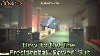 (PATCHED) How To Get The Presidential “Power” Suit In Fallout 76