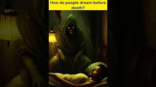 How do people dream before death? #islamicstory #islamicshorts #allah #prophetmuhammad