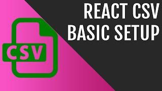 Easily Setup React CSV in ReactJS