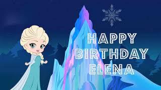 Happy Birthday Elena - greeting card video ️