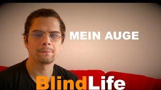 Meine Sehbehinderung - BlindLife