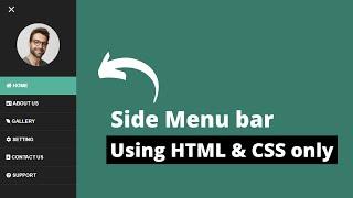 Sidebar Menu using HTML & CSS || Side Navigation Bar - Only Using CSS and HTML