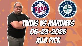 Minnesota Twins vs Seattle Mariners 6/23/25 MLB Pick & Prediction | MLB Betting Tips