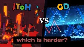 Is JToH Really Harder Than Geometry Dash?