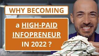 5 reasons to become a high paid infopreneur in 2022