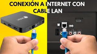 Cómo conectar cable ethernet a tu Android Box o televisión Smart