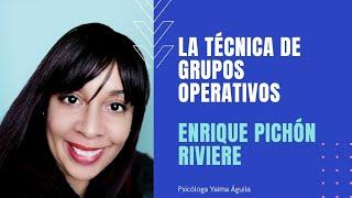 CONFERENCIA 3. PARTE II: EL GRUPO OPERATIVO