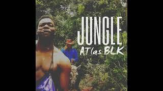 ATlas BLK - Jungle [Prod. by Young Fam]