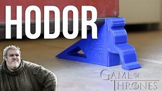 HODOR, Hodor, Hodor, Door Holder - Game of Thrones