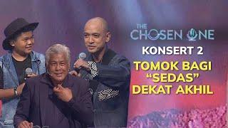 Tomok bagi “SEDAS” dekat Akhil | Tok Jalal geram tgk Akhil! | The Chosen One Musim Ke-2 | Konsert 2