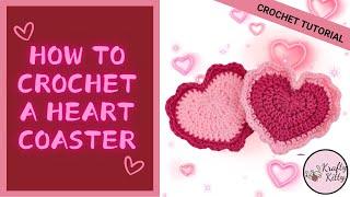 HOW TO CROCHET A HEART | CROCHET HEART TUTORIAL | CROCHET COASTER | CROCHET TUTORIAL