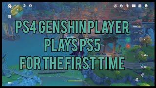 Professional Ps4 Genshin Player Plays Ps5 Genshin for the First Time