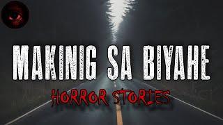 MAKING SA BIYAHE HORROR STORIES | Compilation | True Stories | Tagalog Horror Stories