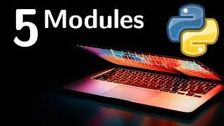 Do you know these 5 essential python modules