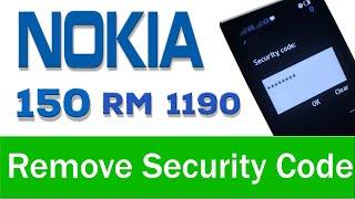 How to remove security code Nokia 150 RM 1190 reset solution