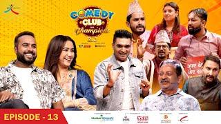 Comedy Club with Champions 2.0 || Episode 13  || Swastima Khadka, Bijay Baral