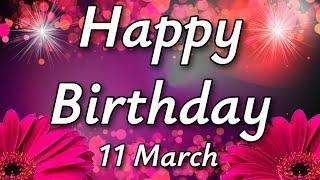 10 March  To Someone Special – Happy Birthday! The Most Heartfelt Birthday Wishes!