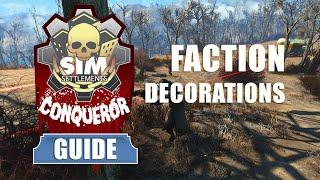 Sim Settlements Conqueror Guides: Faction Decorations