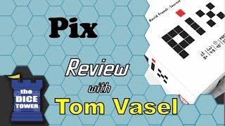 Pix Review - with Tom Vasel