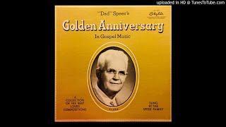 "Dad" Speer's Golden Anniversary LP - The Speer Family (1958) [Full Album]