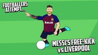 MESSI'S FREE-KICK vs LIVERPOOL Footballers Attempt! (Frontmen 8.3)