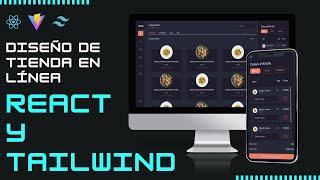  Diseño de tienda en línea con React JS y Tailwind CSS totalmente responsivo