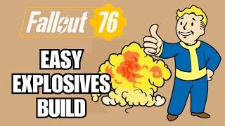 Fallout 76 - Level 70 EASY Explosives Build