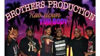 Brothers Production - Rub Down Yuh Body (TSIMuzik) 2020