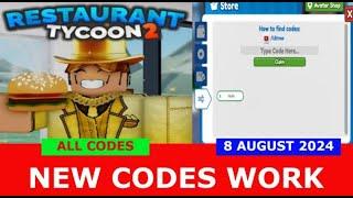 *ALL CODES WORK* Restaurant Tycoon 2 ROBLOX | NEW CODES | AUGUST 8, 2024