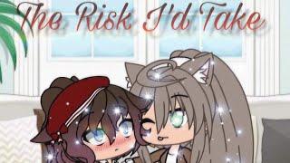 The Risk I’d Take | Gacha Life | Lesbian Series | Ep : 1 | Read The Description ️