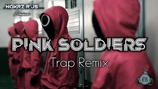 NGKRZ R'JS._ ( Pink Soldiers )Trap Remix