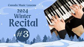 Canada Music Lessons 2024 Winter Recital #3