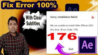 How to Fix Adobe After Effects 2021 "Error Code" 176 (Subtitles)