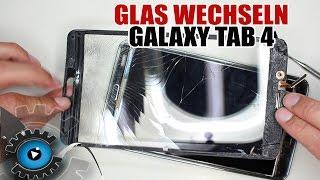 Samsung Galaxy Tab 4 Glas Digitizer Wechseln Tauschen Reparieren [Deutsch/German] Glass Repair