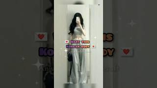  want this korean body           credit goes to owner  # shorts # anjus journal and craft # body #