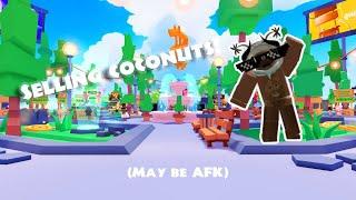 Selling coconuts in pls donate join me! (link in desc)