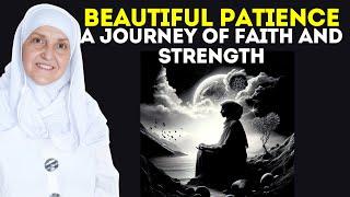 Beautiful Patience, A Journey of Faith and Strength | Dr Haifaa Younis