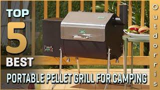 Top 5 Best Portable Pellet Grills for Camping Review in 2025