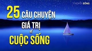 25 câu chuyện giá trị về cuộc sống