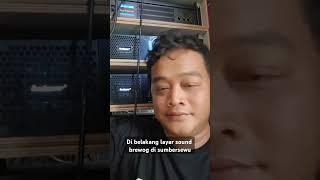 di balik layar sound brewog audio #brewogaudio #sumbersewu #karnavalparty #soundhoreg #kjrmusic