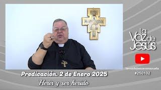 Herir y ser herido : 2 de Enero 2025 #250102