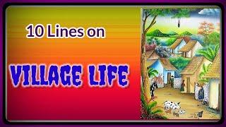 10 lines on Village Life in English// Essay on Village Life// Essay sentences About Village Life