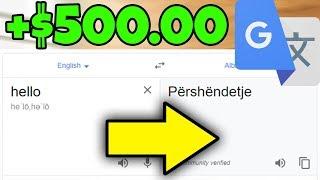 Get Paid $500.00 Daily With Google Translator (FREE - Make Money Online 2023)