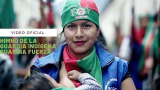 Himno de la Guardia Indígena - Guardia Fuerza ft. Andrea Echeverry, Ali Aka Mind, Chane Meza ...