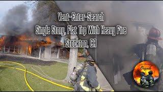 Vent-Enter-Search • Single Story, Flat Top With Heavy Fire • Douglas Road, Stockton, CA