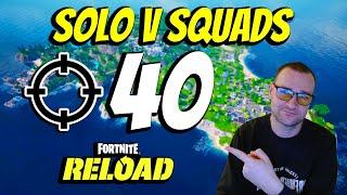 40 Bomb! World Record Solo v Squads in Fortnite OG Reload